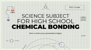 Disciplina de Ciências do Ensino Médio - 10º ano: Ligação Química