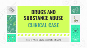 Caso Clínico de Abuso de Drogas e Substâncias