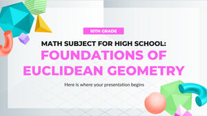 Matematică pentru Liceu - Clasa a X-a: Fundamentele Geometriei Euclidiene