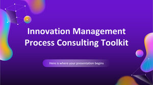 Innovation Management Process Consulting Toolkit