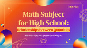 Materia de Matemáticas para Escuela Secundaria - Grado 11: Relaciones entre cantidades