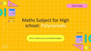 Asignatura de Matemáticas para Secundaria - Grado 11: Polinomios