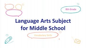 مادة فنون اللغة للمدرسة المتوسطة - الصف الثامن: مهارات المفردات