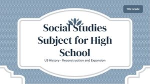 Studii sociale Disciplina pentru liceu - Clasa a IX-a: Istoria SUA - Reconstrucție și extindere
