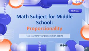 Math Subject for Middle School - 7th Grade: Proportionality