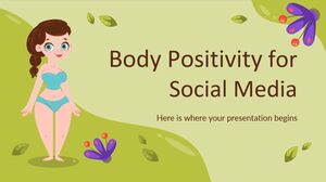 Body Positivity for Social Media