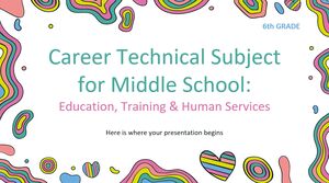 中学校 - 6 年生向けのキャリア技術科目: 教育、トレーニング、ヒューマン サービス