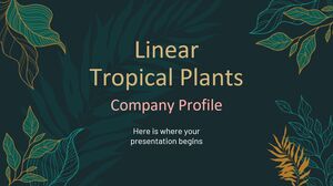 Lineer Tropikal Bitkiler Şirket Profili