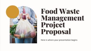 Gıda Atıkları Yönetimi Proje Teklifi