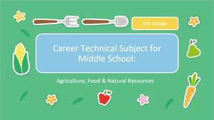 المادة الفنية المهنية للمدرسة المتوسطة - الصف السادس: الزراعة والغذاء والموارد الطبيعية
