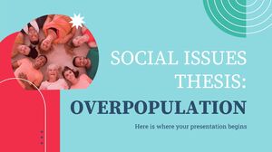 Social Issues Thesis: Overpopulation