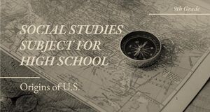 Subiect de studii sociale pentru liceu - Clasa a IX-a: Originile SUA