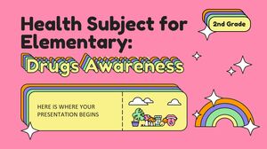 Health Subject for Elementary - 2nd Grade: Drugs Awareness