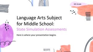Materia de artes del lenguaje para la escuela intermedia - 6.° grado: evaluaciones estatales de simulación