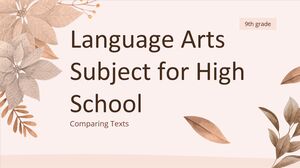 Предмет «Языковое искусство» для средней школы – 9 класс: сравнение текстов