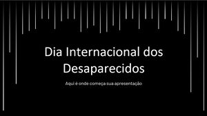 Ziua Internațională a Victimelor Disparițiilor Forțate