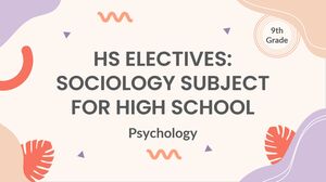 HS Electives: Sociology Subject for High School - 9th Grade: Psychology