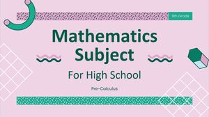 วิชาคณิตศาสตร์สำหรับมัธยมศึกษาตอนปลาย - ชั้นประถมศึกษาปีที่ 9: พรีแคลคูลัส