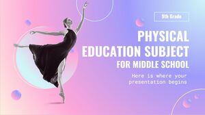 Physical Education Subject for Middle School - 6th Grade: Rhythms and Dance