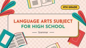 Artes del lenguaje para la escuela secundaria - 9.° grado: gramática
