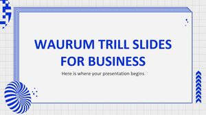 Waurum Trill Slides สำหรับธุรกิจ