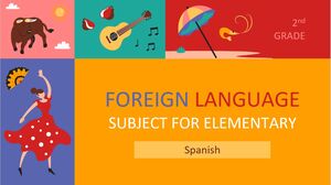 Предмет иностранного языка для начальной школы – 2-й класс: испанский